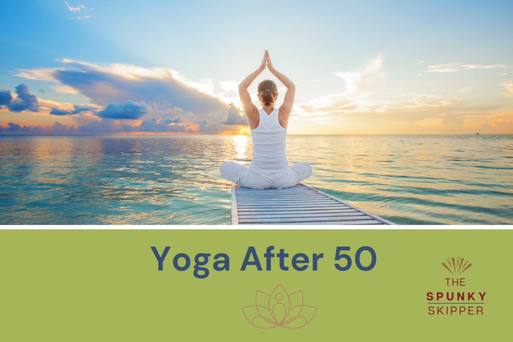 Yoga After 50_Thespunkyskipper